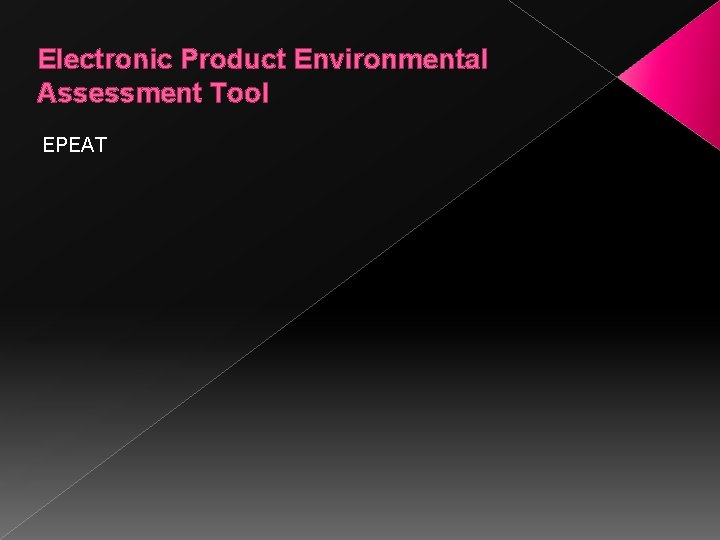 Electronic Product Environmental Assessment Tool EPEAT 