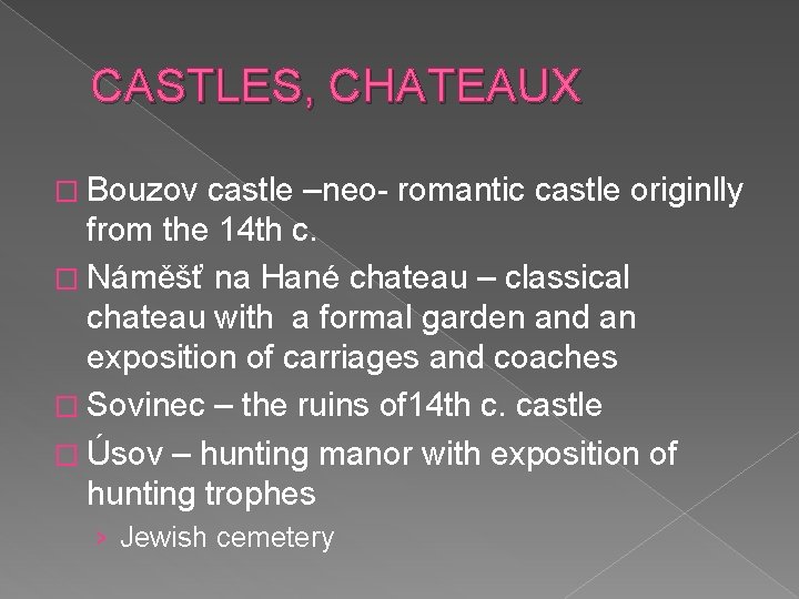 CASTLES, CHATEAUX � Bouzov castle –neo- romantic castle originlly from the 14 th c.