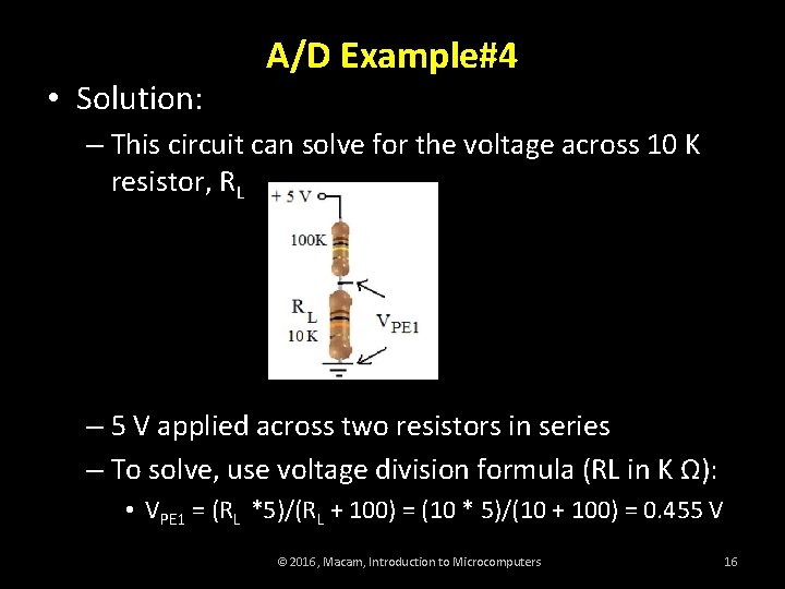  • Solution: A/D Example#4 – This circuit can solve for the voltage across