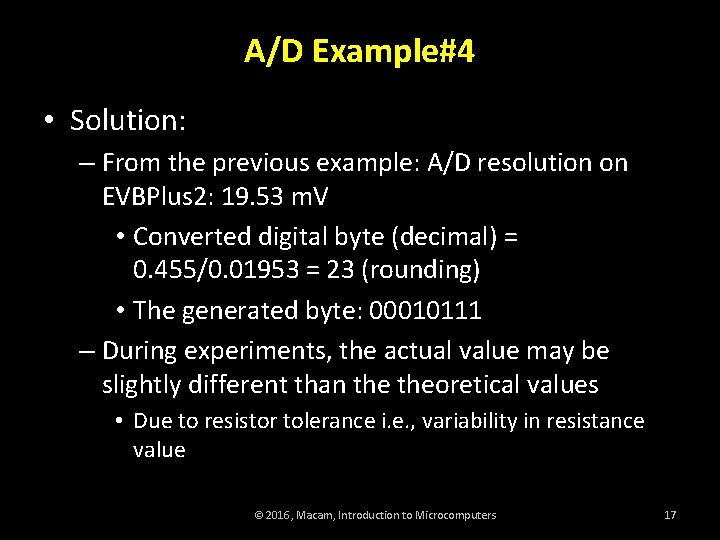 A/D Example#4 • Solution: – From the previous example: A/D resolution on EVBPlus 2: