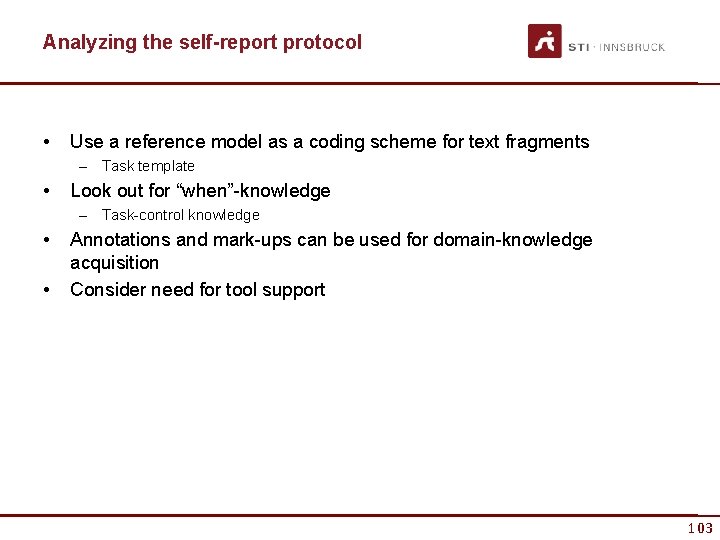 Analyzing the self-report protocol • Use a reference model as a coding scheme for