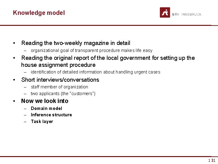 Knowledge model • Reading the two-weekly magazine in detail – organizational goal of transparent