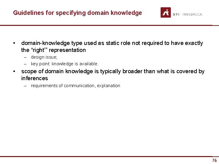 Guidelines for specifying domain knowledge • domain-knowledge type used as static role not required