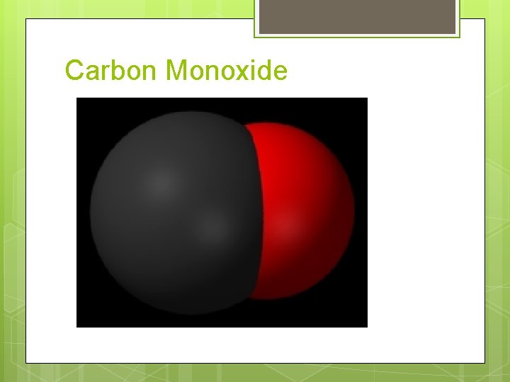 Carbon Monoxide 