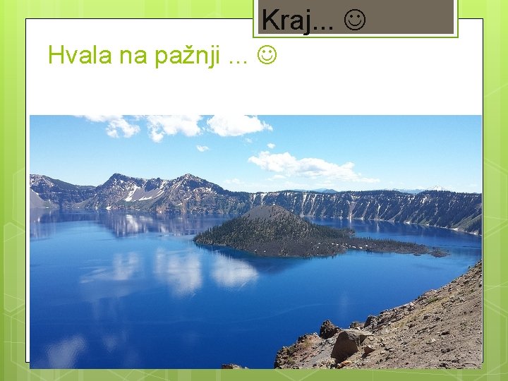 Kraj. . . Hvala na pažnji. . . 