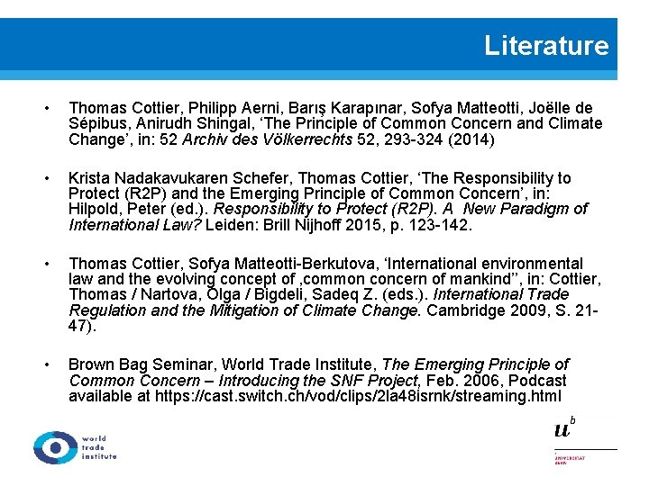 Literature • Thomas Cottier, Philipp Aerni, Barış Karapınar, Sofya Matteotti, Joëlle de Sépibus, Anirudh