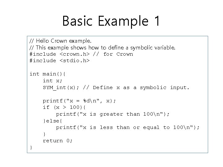Basic Example 1 // Hello Crown example. // This example shows how to define