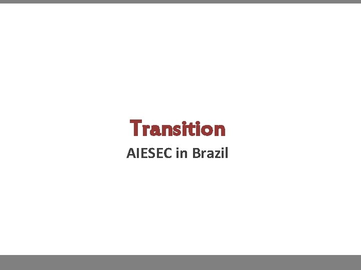 Transition AIESEC in Brazil 