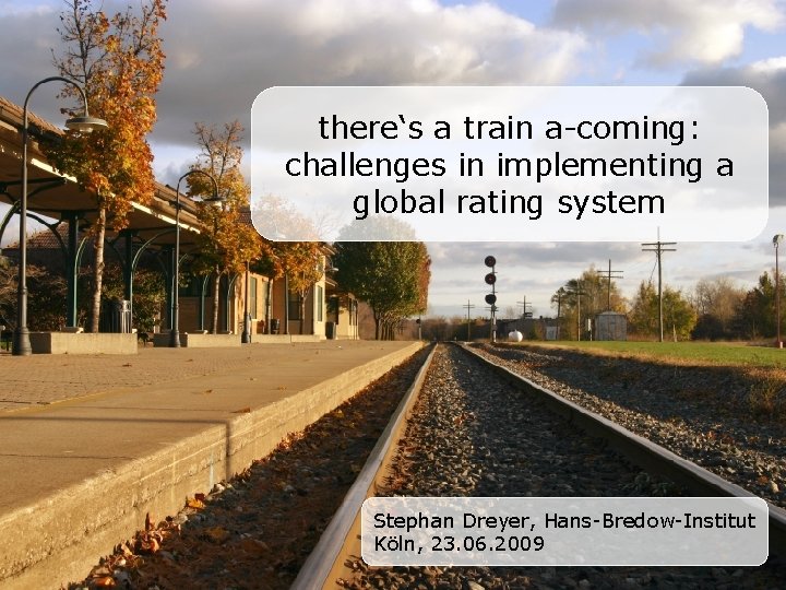 theres a train acoming challenges in implementing a