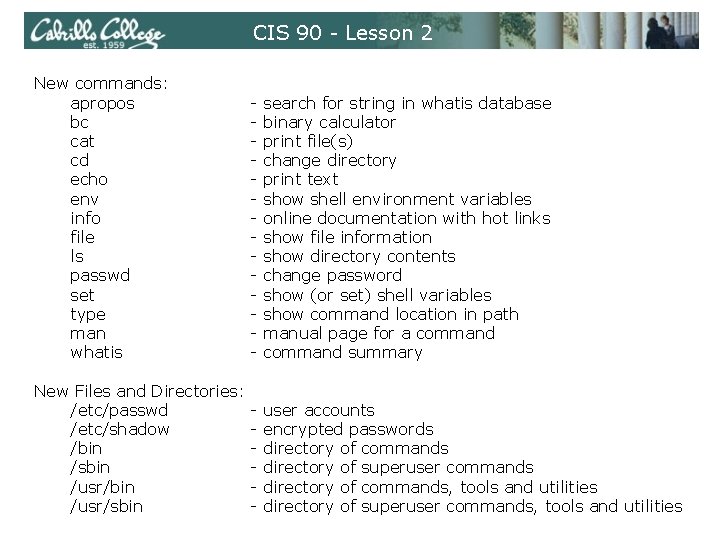 CIS 90 - Lesson 2 New commands: apropos bc cat cd echo env info CIS 90 - Lesson 2 New commands: apropos bc cat cd echo env info
