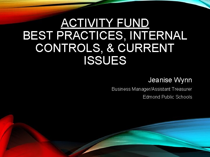 ACTIVITY FUND BEST PRACTICES INTERNAL CONTROLS CURRENT ISSUES