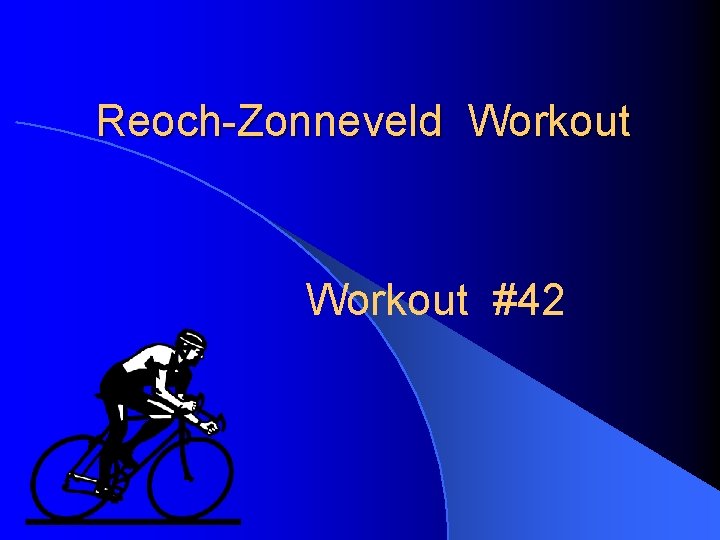 Reoch-Zonneveld Workout #42 