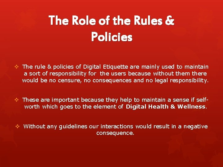 The Role of the Rules & Policies v The rule & policies of Digital