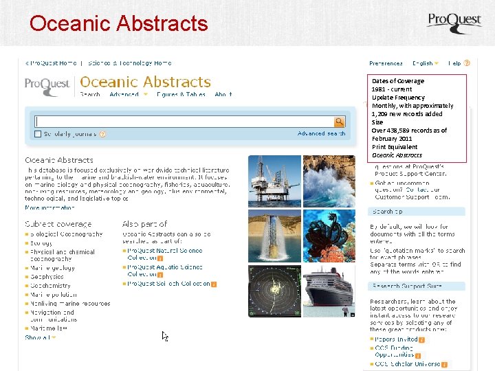 Oceanic Abstracts Dates of Coverage 1981 - current Update Frequency Monthly, with approximately 1,