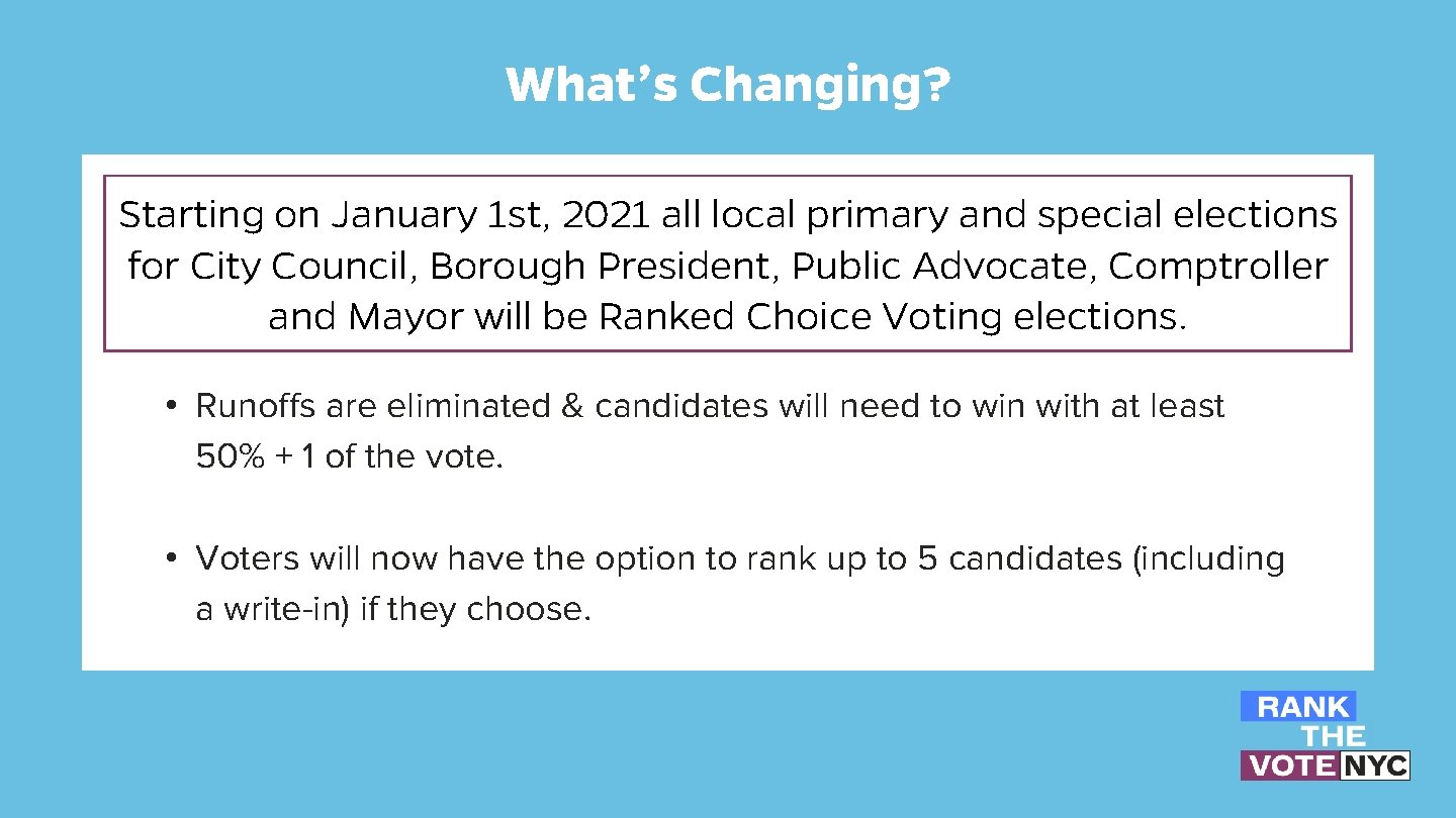 What’s Changing? Starting on January 1 st, 2021 all local primary and special elections What’s Changing? Starting on January 1 st, 2021 all local primary and special elections