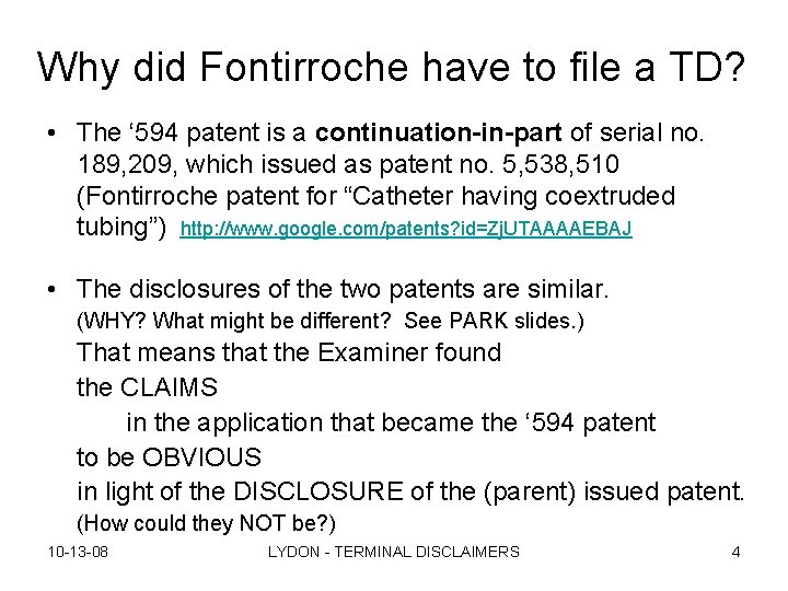 Why did Fontirroche have to file a TD? • The ‘ 594 patent is Why did Fontirroche have to file a TD? • The ‘ 594 patent is