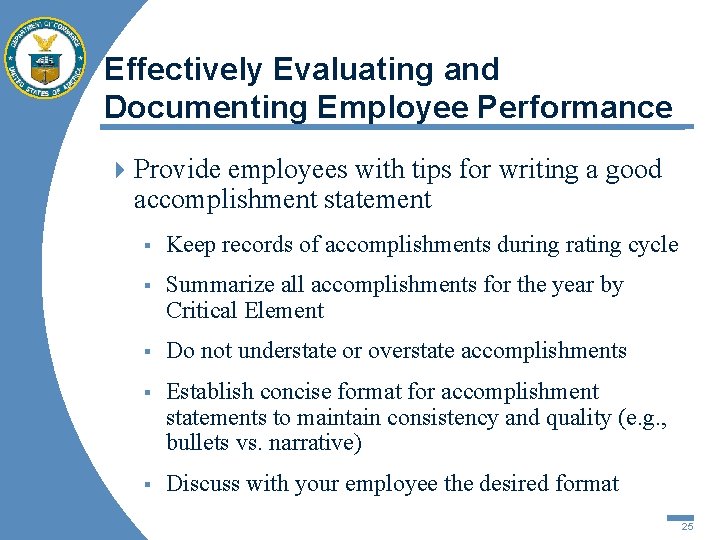 Effectively Evaluating and Documenting Employee Performance 4 Provide employees with tips for writing a