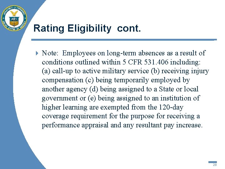 Rating Eligibility cont. 4 Note: Employees on long-term absences as a result of conditions