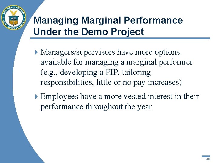 Managing Marginal Performance Under the Demo Project 4 Managers/supervisors have more options available for