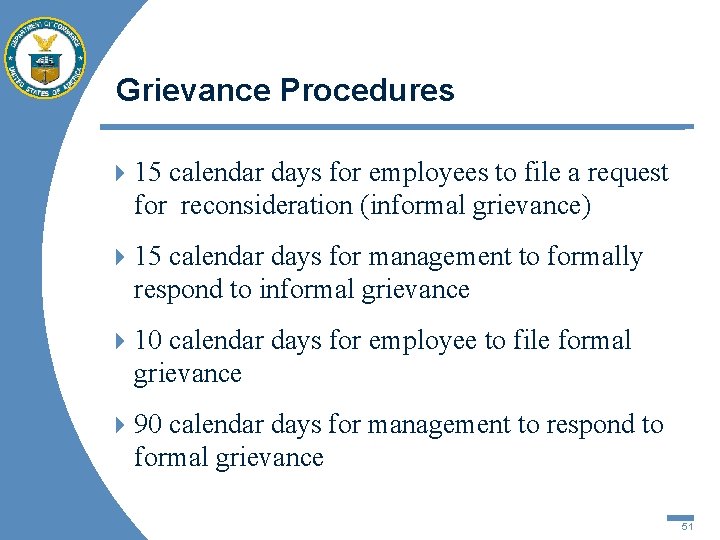 Grievance Procedures 4 15 calendar days for employees to file a request for reconsideration
