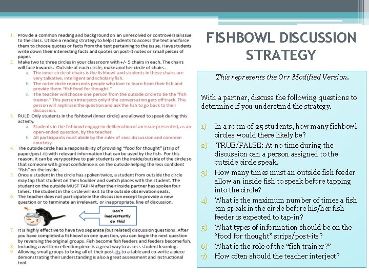 FISHBOWL DISCUSSION STRATEGY This represents the Orr Modified Version. With a partner, discuss the