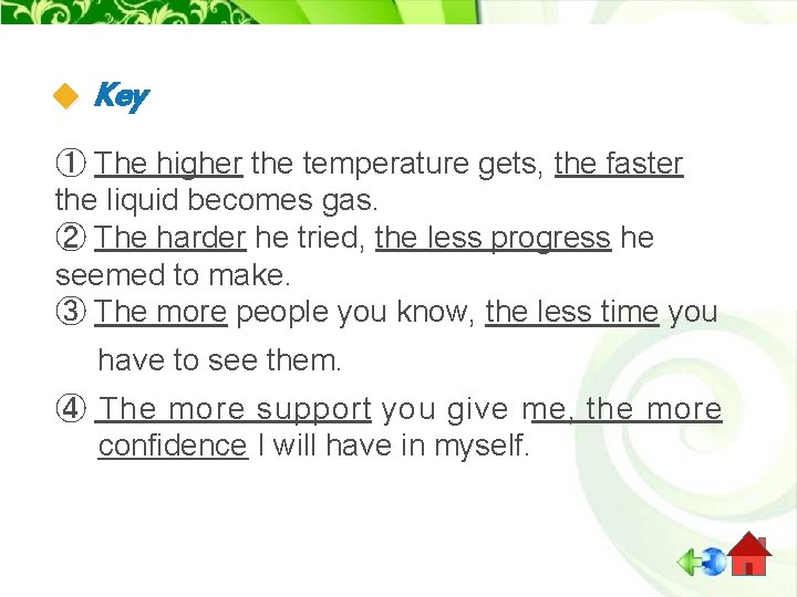Key ① The higher the temperature gets, the faster the liquid becomes gas. ②