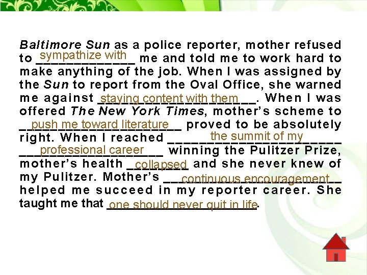 Baltimore Sun as a police reporter, mother refused sympathize with me and told me