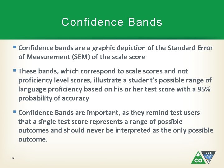 Confidence Bands § Confidence bands are a graphic depiction of the Standard Error of