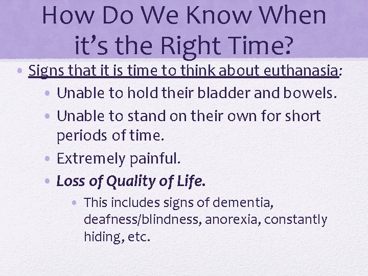 How Do We Know When it’s the Right Time? • Signs that it is