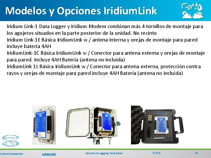 Modelos y Opciones Iridium. Link Iridium Link-1 Data Logger y Iridium Modem combinan más