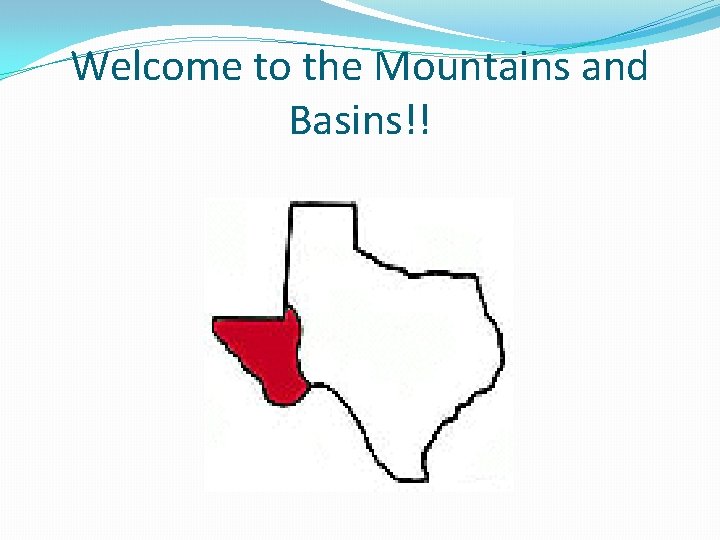 Welcome to the Mountains and Basins!! 