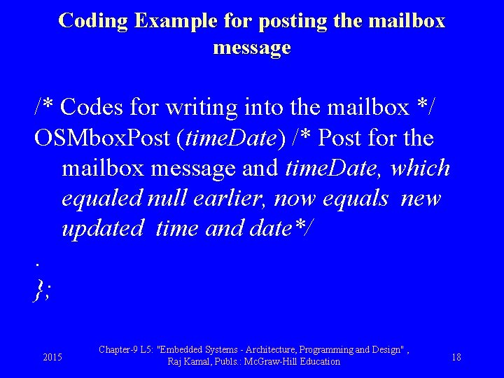 Coding Example for posting the mailbox message /* Codes for writing into the mailbox