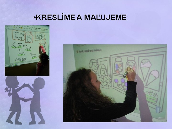  • KRESLÍME A MAĽUJEME 