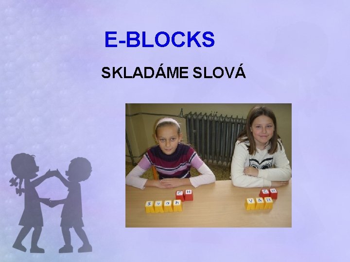 E-BLOCKS SKLADÁME SLOVÁ 