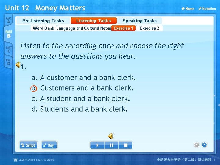 Unit 12 Money Matters Pre-listening Tasks Listening Tasks Speaking Tasks Word Bank Language and