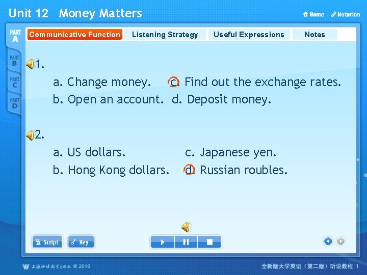 Unit 12 Money Matters Communicative Function Listening Strategy Useful Expressions Notes 1. a. Change