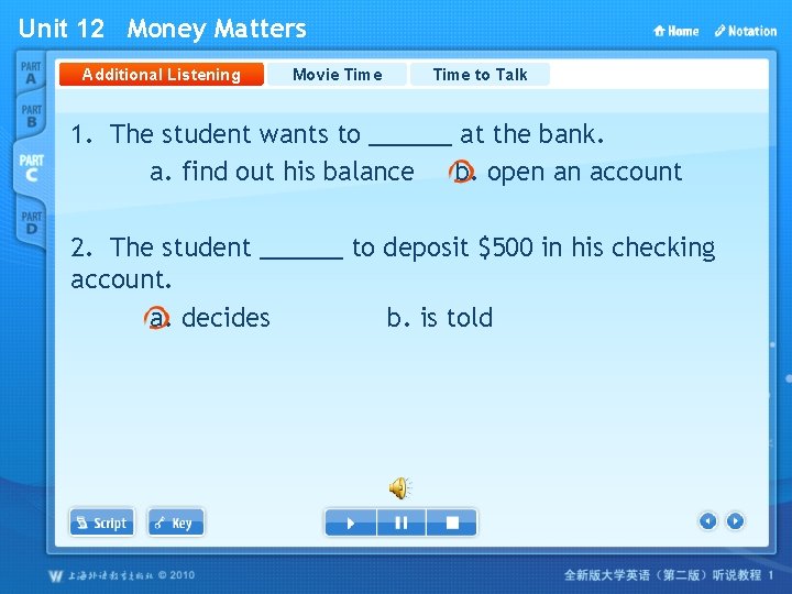 Unit 12 Money Matters Additional Listening Movie Time to Talk 1. The student wants