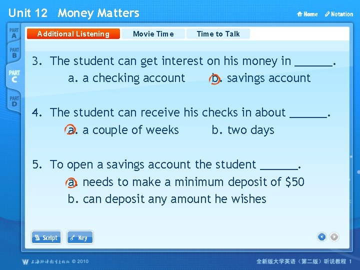 Unit 12 Money Matters Additional Listening Movie Time to Talk 3. The student can