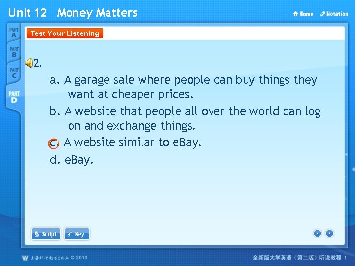Unit 12 Money Matters Test Your Listening 2. a. A garage sale where people
