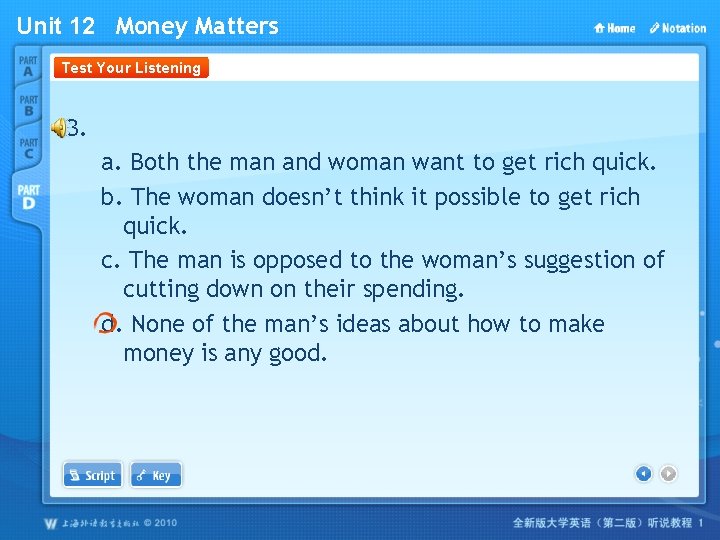 Unit 12 Money Matters Test Your Listening 3. a. Both the man and woman