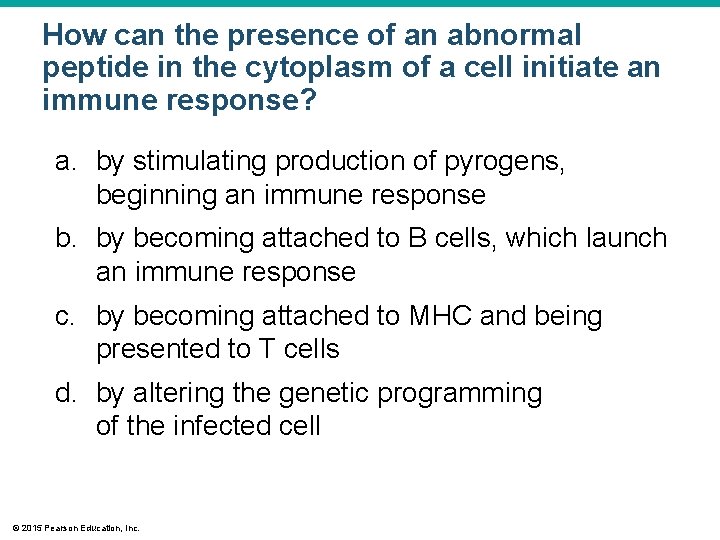How can the presence of an abnormal peptide in the cytoplasm of a cell