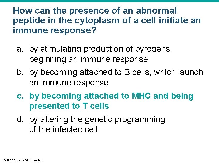 How can the presence of an abnormal peptide in the cytoplasm of a cell