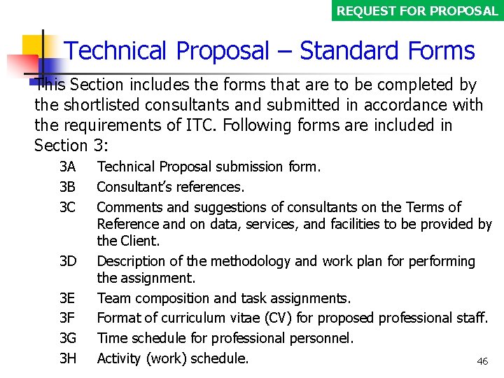 REQUEST FOR PROPOSAL Technical Proposal – Standard Forms This Section includes the forms that