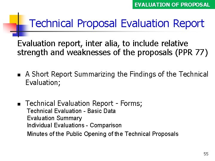 EVALUATION OF PROPOSAL Technical Proposal Evaluation Report Evaluation report, inter alia, to include relative