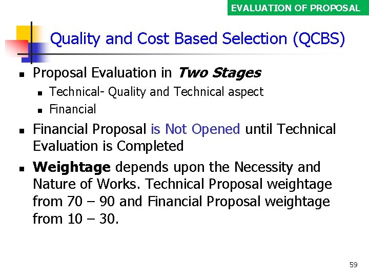 EVALUATION OF PROPOSAL Quality and Cost Based Selection (QCBS) Proposal Evaluation in Two Stages