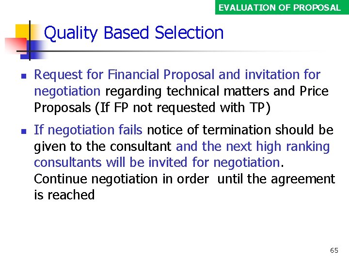 EVALUATION OF PROPOSAL Quality Based Selection Request for Financial Proposal and invitation for negotiation