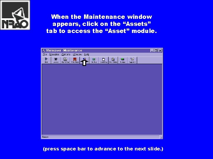 MAINSAVER TUTORIAL Submitting a Work order press space