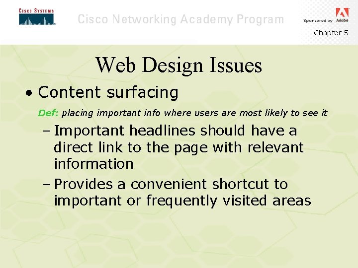 Chapter 5 Web Design Issues • Content surfacing Def: placing important info where users Chapter 5 Web Design Issues • Content surfacing Def: placing important info where users