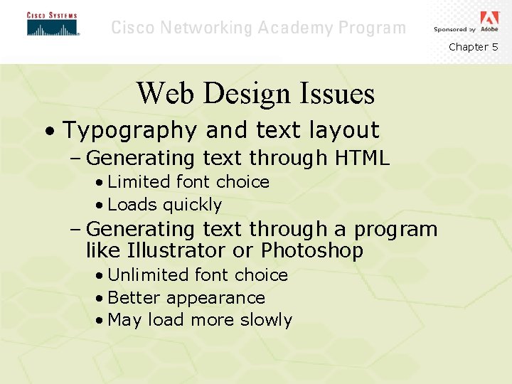 Chapter 5 Web Design Issues • Typography and text layout – Generating text through Chapter 5 Web Design Issues • Typography and text layout – Generating text through