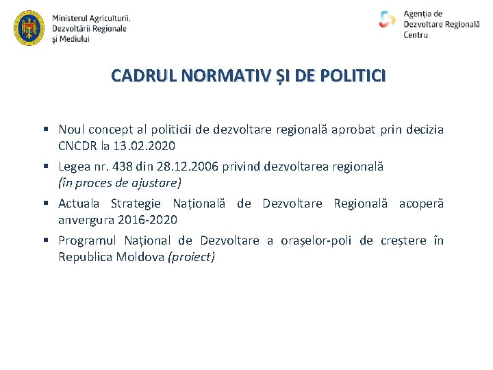 CADRUL NORMATIV ȘI DE POLITICI § Noul concept al politicii de dezvoltare regională aprobat